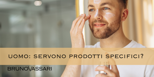 Skincare uomo: sono necessari prodotti specifici?