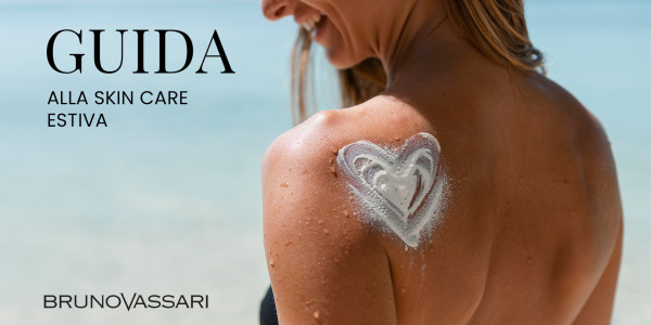 Guida alla skincare estiva: come cambia la pelle ed i consigli da seguire